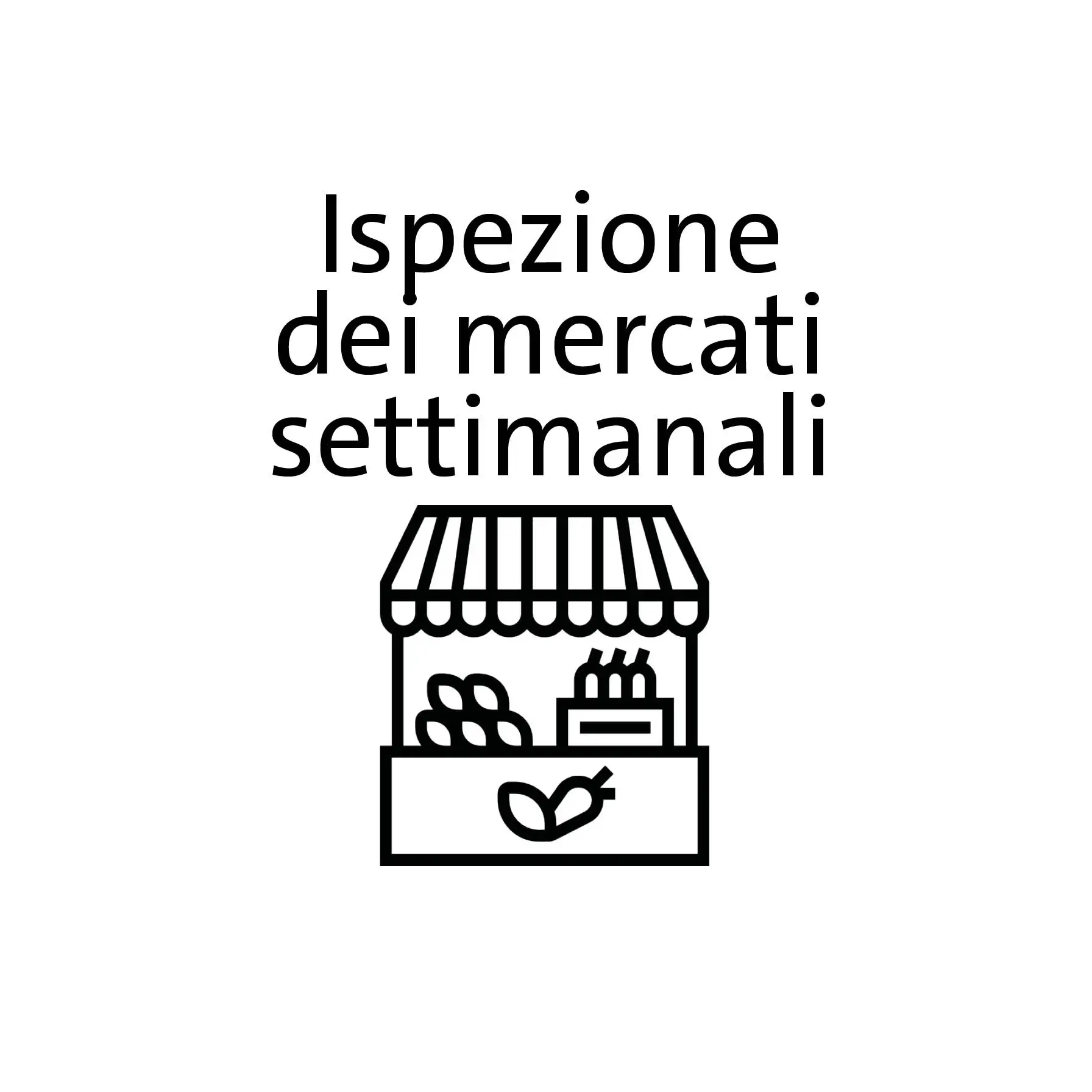 Icon Ispezione dei mercati settimanali